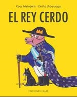 REY CERDO, EL | 9788412267754 | MEINDERTS, KOOS | Llibreria La Gralla | Llibreria online de Granollers