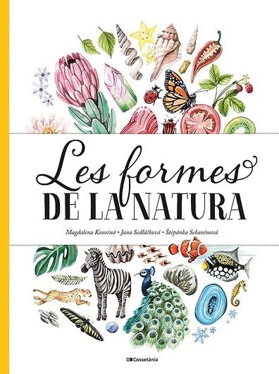 FORMES DE LA NATURA, LES  | 9788413560434 | SEDLACKOVA, JANA; SEKANINOVA, STEPANKA | Llibreria La Gralla | Librería online de Granollers