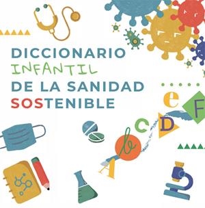 DICCIONARIO INFANTIL DE LA SANIDAD SOSTENIBLE | 9788413841236 | 50&50 GL/IDIS | Llibreria La Gralla | Llibreria online de Granollers