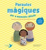 PARAULES MÀGIQUES PER A MOMENTS DIFÍCILS | 9788412376401 | NÚÑEZ PEREIRA, CRISTINA/R. VALCÁRCEL, RAFAEL | Llibreria La Gralla | Llibreria online de Granollers