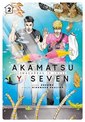 AKAMATSU Y SEVEN, MACARRAS IN LOVE, VOL. 2 | 9788418739040 | SHOOWA / OKUJIMA HIROMASA | Llibreria La Gralla | Llibreria online de Granollers