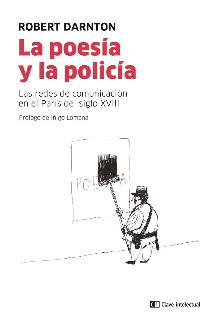 POESÍA Y LA POLICÍA, LA | 9788412328547 | DARNTON, ROBERT | Llibreria La Gralla | Librería online de Granollers