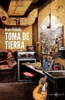 TOMA DE TIERRA | 9788417678722 | BRUNO, GALINDO | Llibreria La Gralla | Llibreria online de Granollers