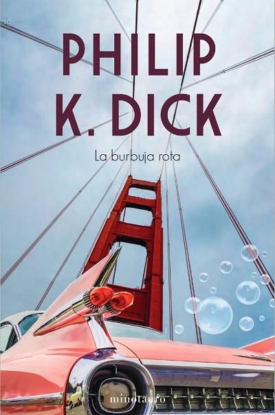 BURBUJA ROTA, LA | 9788445008652 | DICK, PHILIP K. | Llibreria La Gralla | Librería online de Granollers