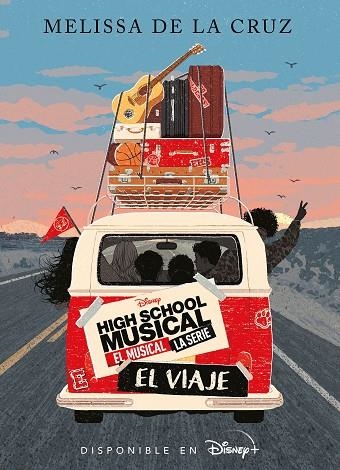 HIGH SCHOOL MUSICAL. EL MUSICAL. LA SERIE. EL VIAJE | 9788418335686 | DISNEY | Llibreria La Gralla | Llibreria online de Granollers