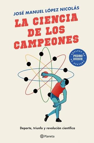 CIENCIA DE LOS CAMPEONES, LA | 9788408243151 | LÓPEZ NICOLÁS, JOSÉ MANUEL | Llibreria La Gralla | Librería online de Granollers