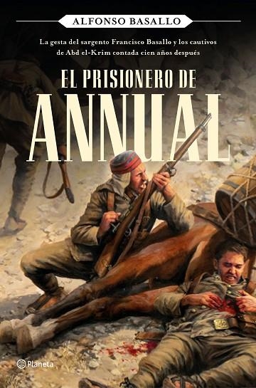 PRISIONERO DE ANNUAL, EL | 9788408243168 | BASALLO, ALFONSO | Llibreria La Gralla | Librería online de Granollers