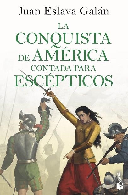 CONQUISTA DE AMÉRICA CONTADA PARA ESCÉPTICOS, LA (BOLSILLO) | 9788408243205 | ESLAVA GALÁN, JUAN | Llibreria La Gralla | Librería online de Granollers