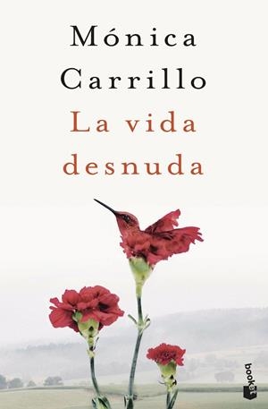 VIDA DESNUDA, LA (BOLSILLO) | 9788408243557 | CARRILLO, MÓNICA | Llibreria La Gralla | Librería online de Granollers