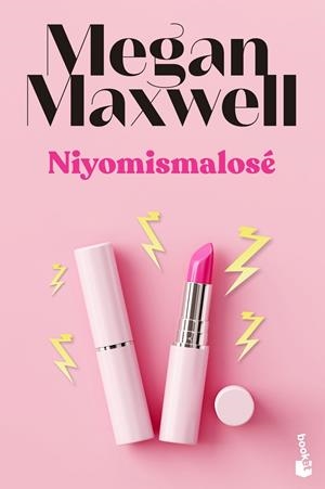 NIYOMISMALOSÉ (BOLSILLO) | 9788408243601 | MAXWELL, MEGAN | Llibreria La Gralla | Librería online de Granollers