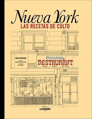 NUEVA YORK. LAS RECETAS DE CULTO | 9788418260834 | GROSSMAN, MARC | Llibreria La Gralla | Librería online de Granollers
