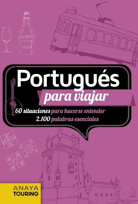 PORTUGUÉS PARA VIAJAR | 9788491584131 | ANAYA TOURING/BRANDAO, SERGIO | Llibreria La Gralla | Librería online de Granollers