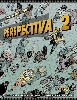 PERSPECTIVA.VOLUMEN 2.TÉCNICAS PARA DIBUJAR SOMBRAS, VOLUMEN Y PERSONAJES | 9788441543997 | MATEU-MESTRE, MARCOS | Llibreria La Gralla | Llibreria online de Granollers