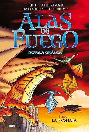 ALAS DE FUEGO 1. LA PROFECÍA (NOVELA GRÁFICA) | 9788427223516 | SUTHERLAND TUI T. | Llibreria La Gralla | Llibreria online de Granollers