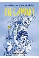 EN CAMINO | 9788417442941 | HERNANDEZ, PACO/ ARES, JOSE ANGEL | Llibreria La Gralla | Librería online de Granollers