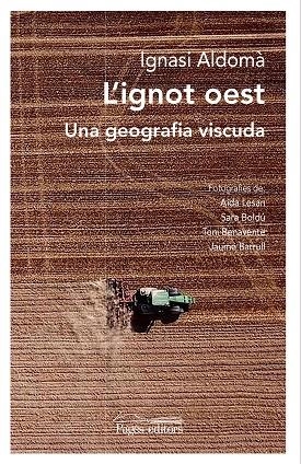 IGNOT OEST, L' | 9788413032726 | ALDOMÀ, IGNASI | Llibreria La Gralla | Llibreria online de Granollers