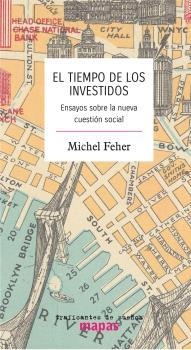 TIEMPO DE LOS INVESTIDOS, EL | 9788412276299 | FEHER, MICHEL | Llibreria La Gralla | Librería online de Granollers