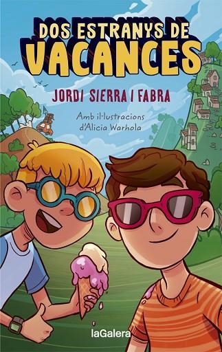 DOS ESTRANYS DE VACANCES | 9788424670313 | SIERRA I FABRA, JORDI | Llibreria La Gralla | Librería online de Granollers