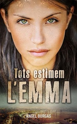 TOTS ESTIMEM L'EMMA | 9788424670573 | BURGAS, ÀNGEL | Llibreria La Gralla | Llibreria online de Granollers