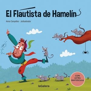 FLAUTISTA DE HAMELÍN, EL | 9788424669812 | CANYELLES, ANNA | Llibreria La Gralla | Librería online de Granollers