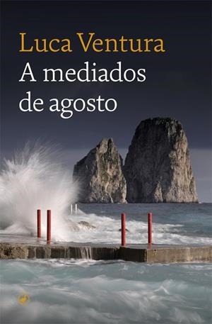 A MEDIADOS DE AGOSTO | 9788418059445 | VENTURA, LUCA | Llibreria La Gralla | Librería online de Granollers