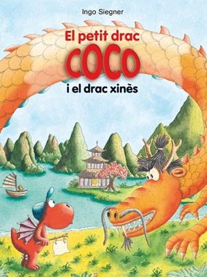 PETIT DRAC COCO 27, EL. I EL DRAC XINÈS | 9788424670337 | SIEGNER, INGO | Llibreria La Gralla | Librería online de Granollers