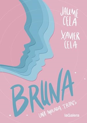 BRUNA | 9788424670504 | CELA, JAUME; CELA, XAVIER | Llibreria La Gralla | Llibreria online de Granollers