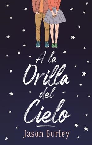 A LA ORILLA DEL CIELO | 9788492918669 | GURLEY, JASON | Llibreria La Gralla | Llibreria online de Granollers