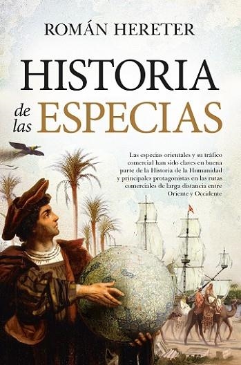 HISTORIA DE LAS ESPECIAS | 9788418709531 | HERETER, ROMÁN | Llibreria La Gralla | Llibreria online de Granollers