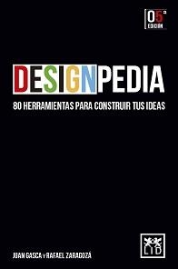 DESIGNPEDIA (N.E.) | 9788418757334 | GASCA RUBIO, JUAN/ZARAGOZA, RAFAEL | Llibreria La Gralla | Llibreria online de Granollers