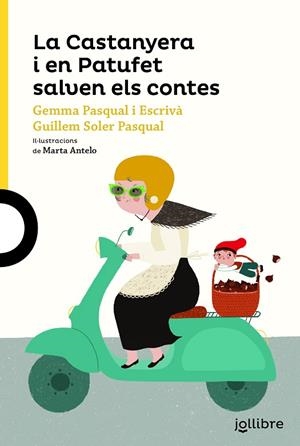 CASTANYERA I EN PATUFET SALVEN ELS CONTES, LA | 9788416661671 | PASQUAL I ESCRIVÀ, GEMMA/SOLER PASCUAL, GUILLEM | Llibreria La Gralla | Librería online de Granollers