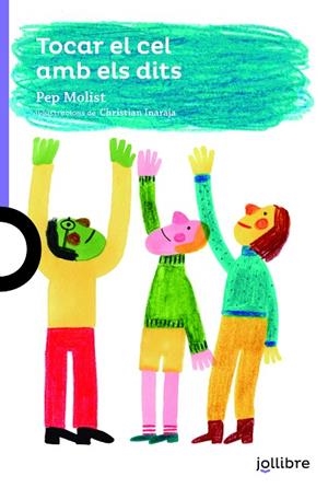 TOCAR EL CEL AMB ELS DITS | 9788416661879 | MOLIST SADURNI, PEP | Llibreria La Gralla | Librería online de Granollers