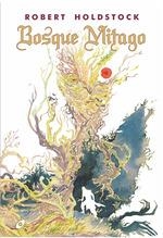 BOSQUE MITAGO | 9788417507534 | HOLDSTOCK, ROBERT | Llibreria La Gralla | Librería online de Granollers