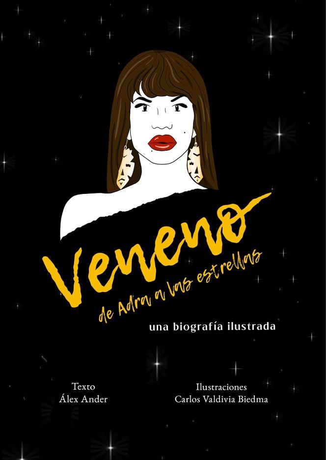 VENENO. DE ADRA A LAS ESTRELLAS | 9788418501289 | ANDER, ÁLEX; VALDIVIA BIEDMA, CARLOS | Llibreria La Gralla | Llibreria online de Granollers