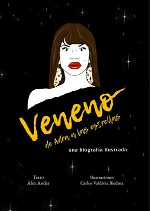VENENO. DE ADRA A LAS ESTRELLAS | 9788418501289 | ANDER, ÁLEX; VALDIVIA BIEDMA, CARLOS | Llibreria La Gralla | Librería online de Granollers