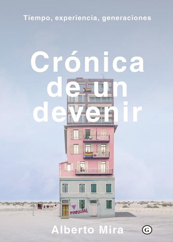 CRÓNICA DE UN DEVENIR | 9788418501401 | MIRA, ALBERTO | Llibreria La Gralla | Librería online de Granollers