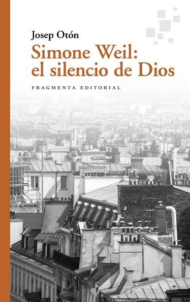 SIMONE WEIL EL SILENCIO DE DIOS | 9788417796525 | OTÓN, JOSEP | Llibreria La Gralla | Llibreria online de Granollers