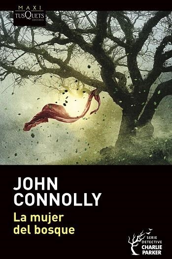 MUJER DEL BOSQUE, LA  | 9788490669716 | CONNOLLY, JOHN | Llibreria La Gralla | Librería online de Granollers