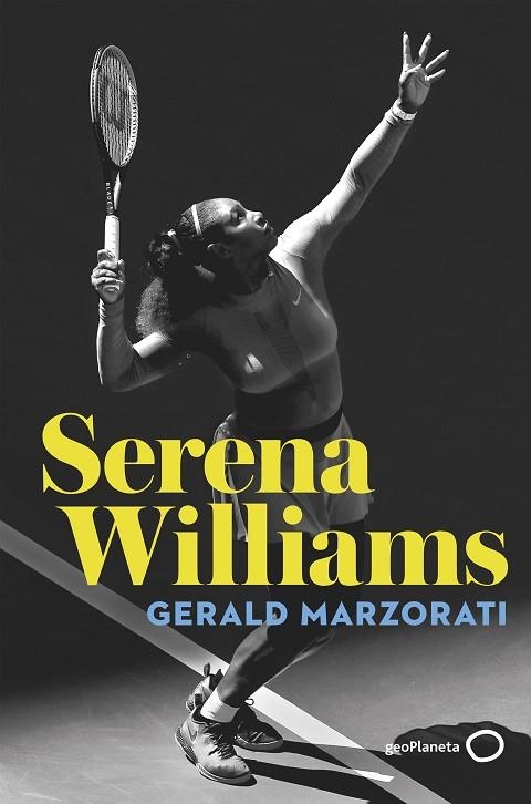 SERENA WILLIAMS | 9788408243212 | MARZORATI, GERALD | Llibreria La Gralla | Llibreria online de Granollers
