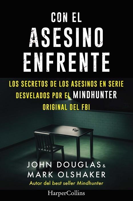 CON EL ASESINO ENFRENTE | 9788491396321 | DOUGLAS, JOHN; MARK, OLSHAKER | Llibreria La Gralla | Llibreria online de Granollers