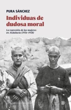 INDIVIDUAS DE DUDOSA MORAL | 9788418684227 | SANCHEZ, PURA | Llibreria La Gralla | Llibreria online de Granollers