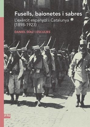 FUSELLS, BAIONETES I SABRES | 9788491911807 | DÍAZ I ESCULIES, DANIEL | Llibreria La Gralla | Llibreria online de Granollers