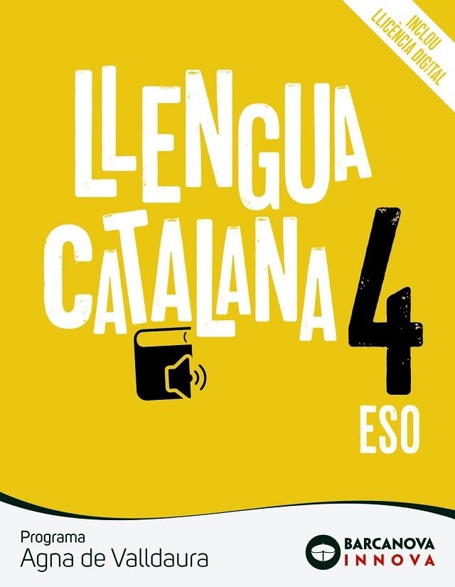 AGNA DE VALLDAURA 4 ESO. LLENGUA CATALANA | 9788448951580 | ROSELL, JOSEP/HOMS, LLUÍS/RICO, AGUSTINA | Llibreria La Gralla | Llibreria online de Granollers