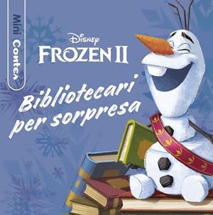 FROZEN 2. BIBLIOTECARI PER SORPRESA. MINICONTES | 9788418135972 | DISNEY | Llibreria La Gralla | Llibreria online de Granollers