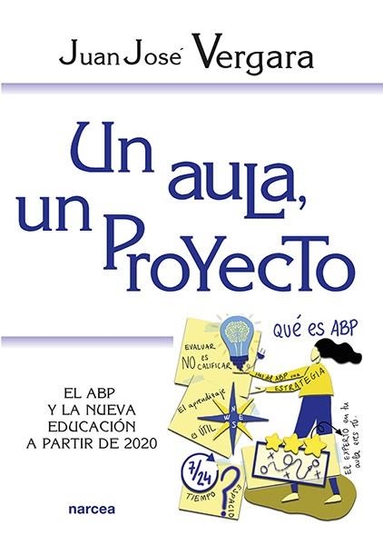 UN AULA, UN PROYECTO | 9788427728295 | VERGARA, JUAN JOSÉ | Llibreria La Gralla | Librería online de Granollers