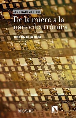 DE LA MICRO A LA NANOELECTRÓNICA | 9788413522708 | DE LA ROSA, JOSÉ M. | Llibreria La Gralla | Librería online de Granollers