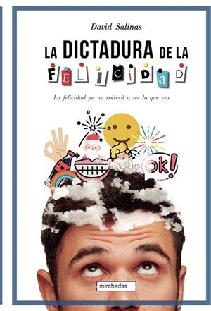 DICTADURA DE LA FELICIDAD, LA | 9788418789397 | SALINAS DAVID | Llibreria La Gralla | Llibreria online de Granollers