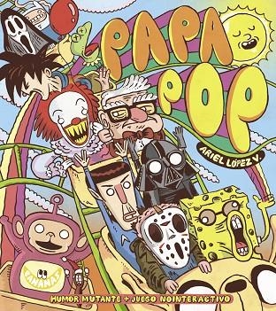 PAPA POP | 9788416114849 | LOPEZ ARIEL | Llibreria La Gralla | Librería online de Granollers