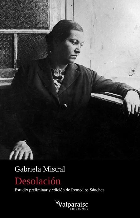 DESOLACIÓN | 9788418694257 | MISTRAL, GABRIELA | Llibreria La Gralla | Librería online de Granollers