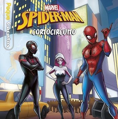 SPIDER-MAN CORTOCIRCUITO. PEQUECUENTOS | 9788416914883 | MARVEL | Llibreria La Gralla | Librería online de Granollers